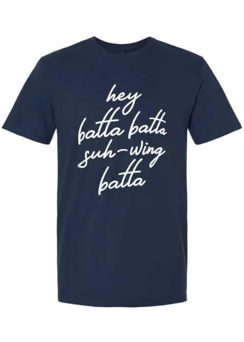 HEY BATTA BATTA SHORT SLEEVE TSHIRT