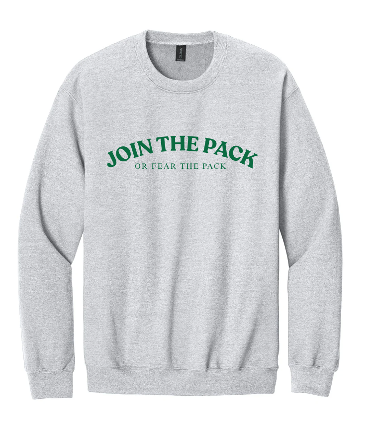 JOIN THE PACK OR FEAR THE PACK CREWNECK SWEATSHIRT IN ASH GREY