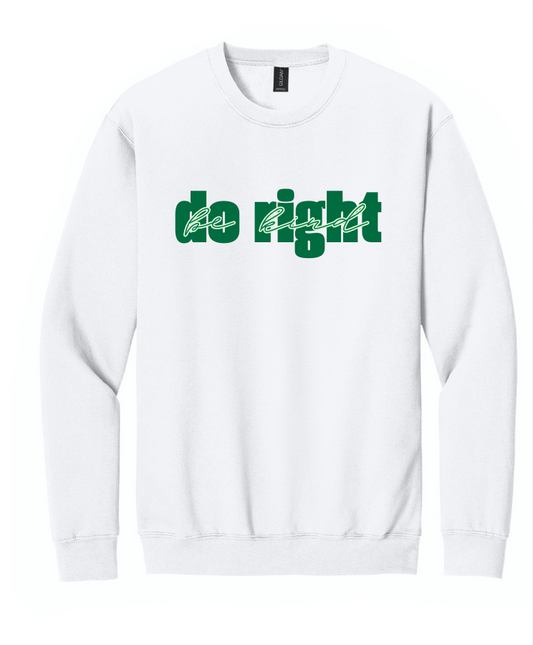 DO RIGHT BE KIND CREWNECK SWEATSHIRT IN WHITE