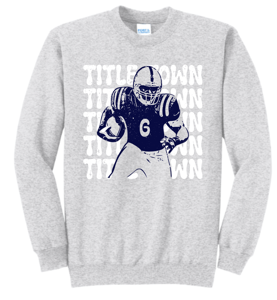 Title Town Sweatshirt
