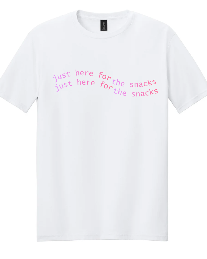 JUST HERE FOR THE SNACKS SHORT SLEEVE TEE