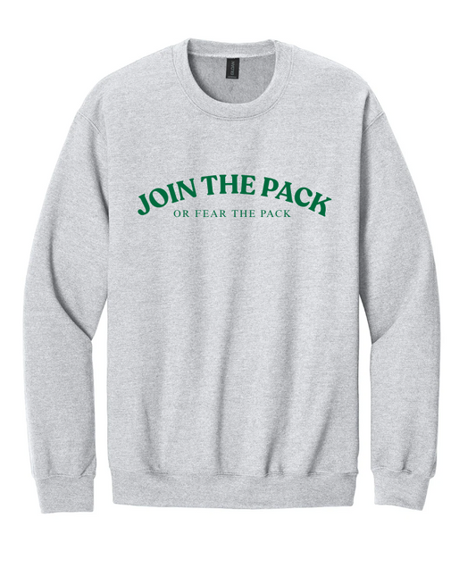 JOIN THE PACK OR FEAR THE PACK CREWNECK SWEATSHIRT IN ASH GREY