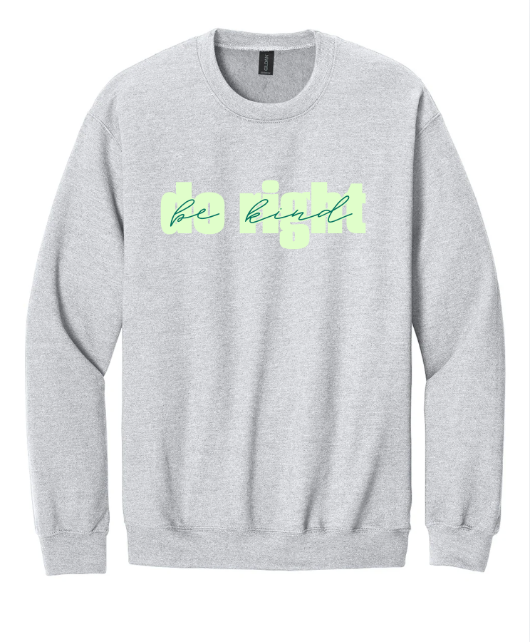 DO RIGHT BE KIND CREWNECK SWEATSHIRT IN ASH GREY