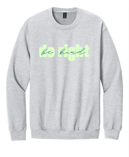 DO RIGHT BE KIND CREWNECK SWEATSHIRT IN ASH GREY