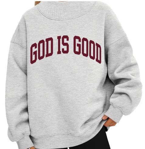 GOD IS GOOD OVERSIZED MOCK NECK FLEECE PULLOVER SWEATSHIRT
