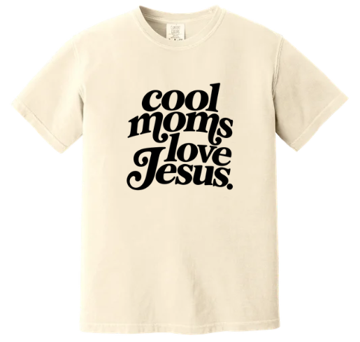 COOL MOMS LOVE JESUS GARMENT DYED TEE