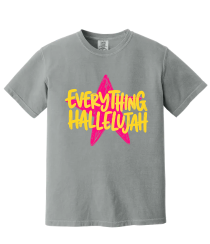 EVERYTHING HALLELUJAH GARMENT DYED TEE
